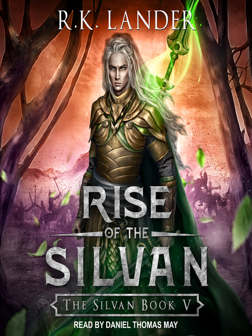 Title details for Rise of the Silvan by R.K. Lander - Available